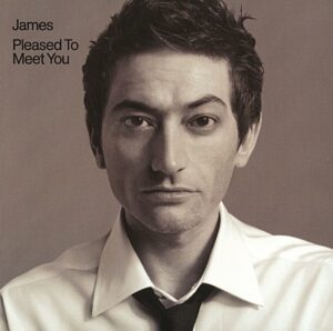 Unveiling the Soul: 9 Emotive Tracks from "Pleased to Meet You" by James