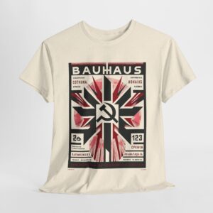 Bauhaus T-shirt -  Soviet Propaganda Style - USSR T-shirt